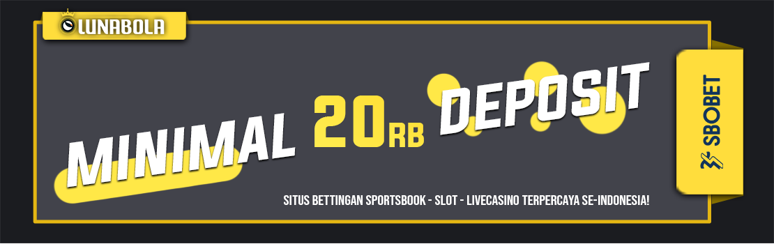 Minimal deposit 20 ribu